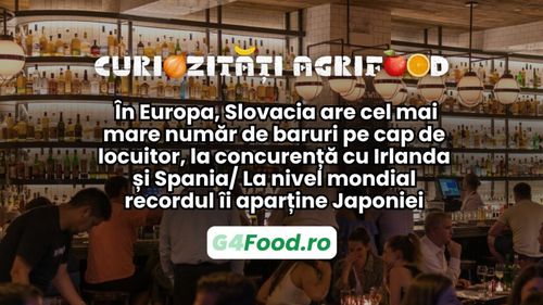 Curiozități agrifood - 24 aprilie: În Europa, Slovacia are cel mai mare număr de baruri pe cap de locuitor, la concurență cu Irlanda și Spania/ La nivel mondial recordul îi aparține Japoniei