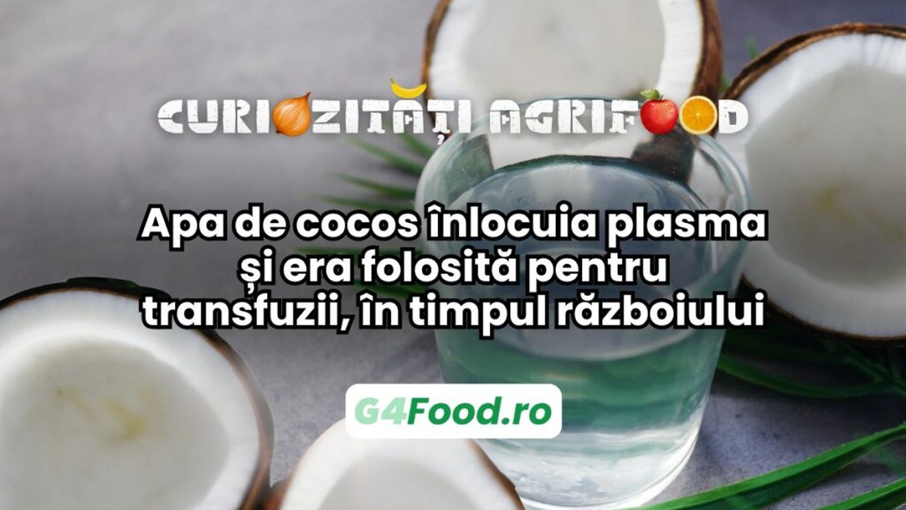Curiozități agrifood - 06 mai: Apa de cocos înlocuia plasma și era folosită pentru transfuzii, în timpul războiului