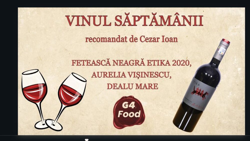 VIDEO | G4Food lansează seria „Vinul săptămânii”: Prima recomandare - Fetească Neagră Aurelia Vișinescu, Dealu Mare / „Este un vin care, deși se găsește în supermarket, se ridică la nivelul vinurilor de HoReCa”