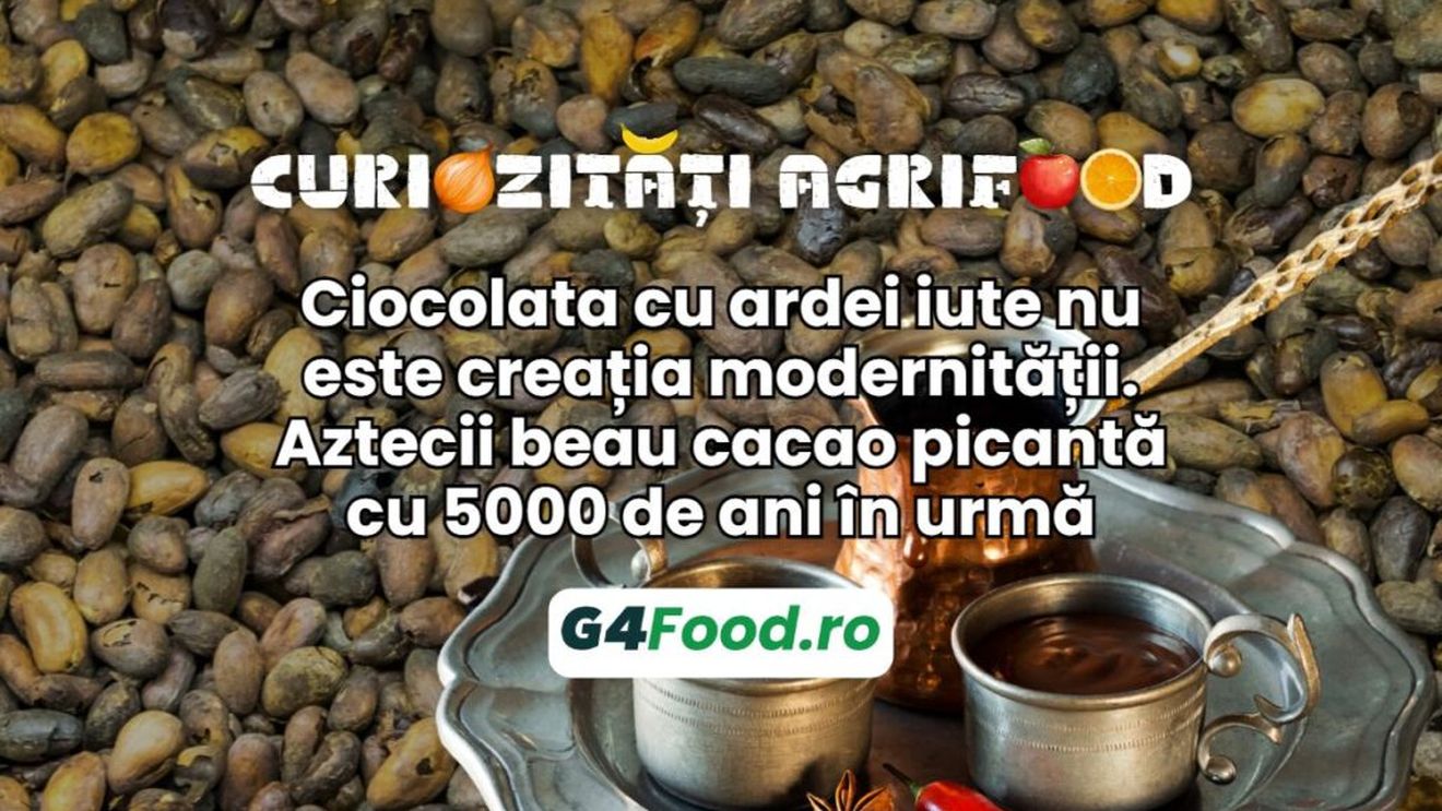 Cuziozități agrifood 13 august 2024: Ciocolata cu ardei iute nu este creația modernității. Aztecii beau cacao picantă cu 5000 de ani în urmă