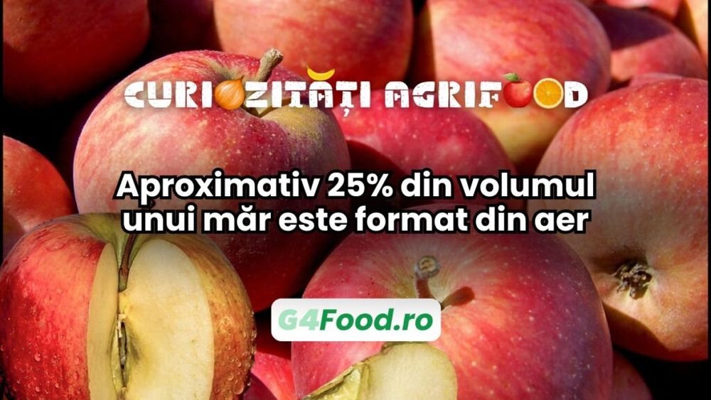 Curiozități agri-food 13 decembrie: Aproximativ 25% din volumul unui măr este format din aer