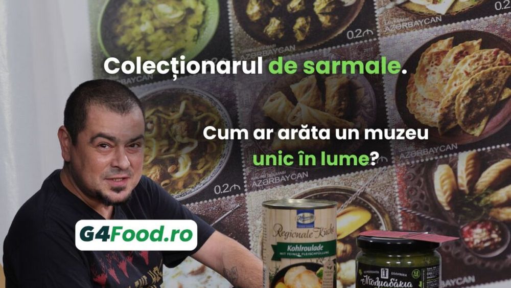 VIDEO Colecționarul de sarmale. Cum ar arăta un muzeu unic în lume?