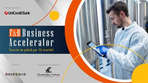 Program de sprijin pentru antreprenorii care dezvoltă produse alimentare, lansat de F&B Business Accelerator. Înscrierile sunt deschise până pe 16 martie