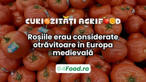 Curiozitate agri-food: Roșiile erau considerate otrăvitoare în Europa până în secolul al XVIII-lea