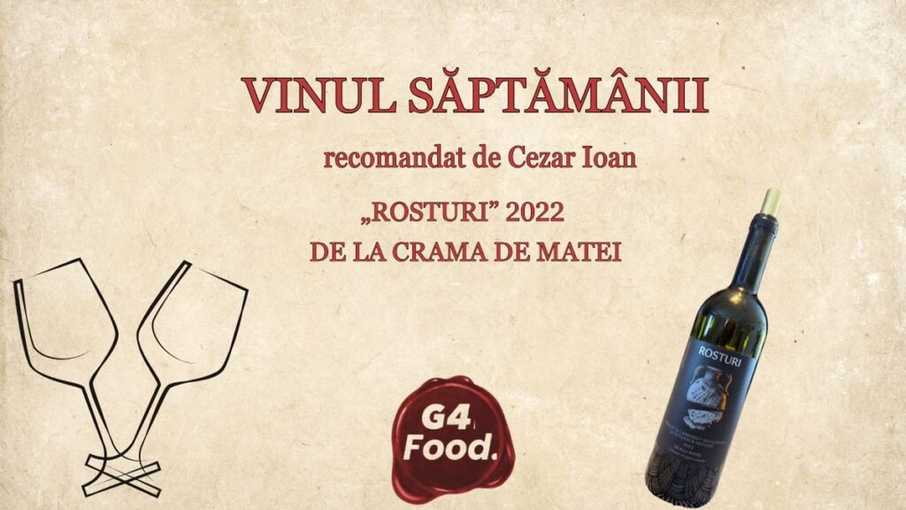 VIDEO | Vinul săptămânii: „Rosturi” 2022 de la Crama de Matei, un vin roșu care surprinde plăcut prin echilibru și arome