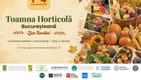 Toamna Horticolă Bucureșteană, între 1 și 4 octombrie la USAMV. Peste 100 de expozanți și 30 de ateliere