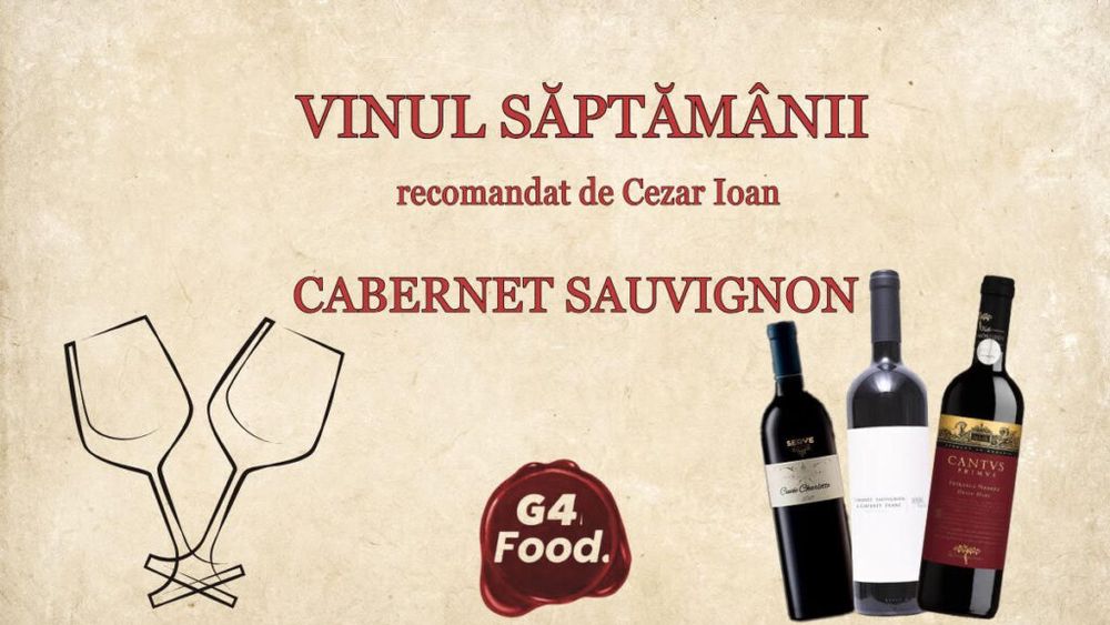 VIDEO | Vinul săptămânii: Cabernet Sauvignon / Cezar Ioan: „Este regele vinurilor roșii”