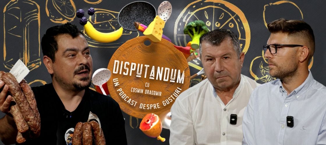 VIDEO | „DISPUTANDUM, un podcast despre gusturi cu Cosmin Dragomir” (Episodul 9) | Cârnații din Topor și făina cu măcinare lentă/ „Clienții noștri caută produse naturale și sunt dispuși să plătească pentru calitate”
