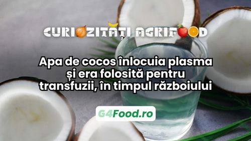 Curiozități agrifood - 06 mai: Apa de cocos înlocuia plasma și era folosită pentru transfuzii, în timpul războiului