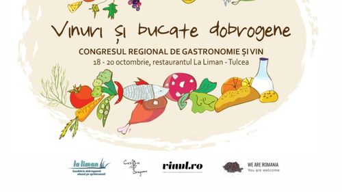 Vinuri și Bucate Dobrogene/ Degustări de produse locale, conferințe și workshopuri culinare, în weekend, la Tulcea