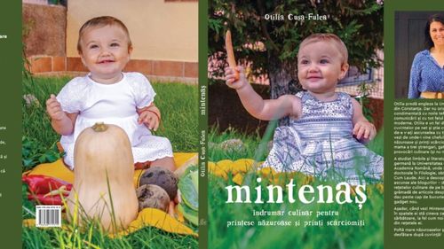 Ghid inedit pentru părinți, lansat de Editura GastroArt: „Mintenaș”, cartea Otiliei Cușa-Fulea despre diversificarea alimentației la bebeluși