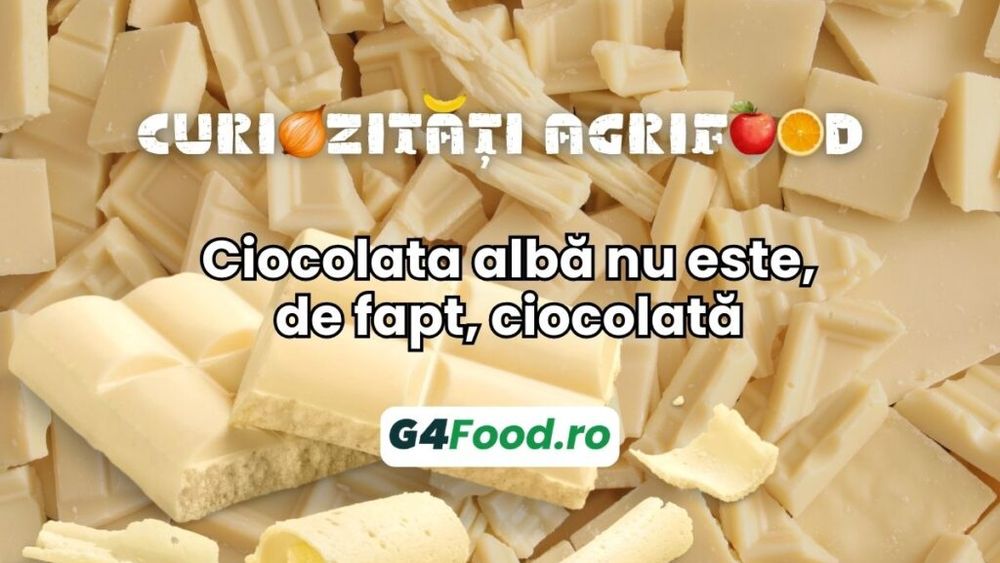 Curiozități agrifood - 30 iulie: Ciocolata albă nu este tehnic ciocolată