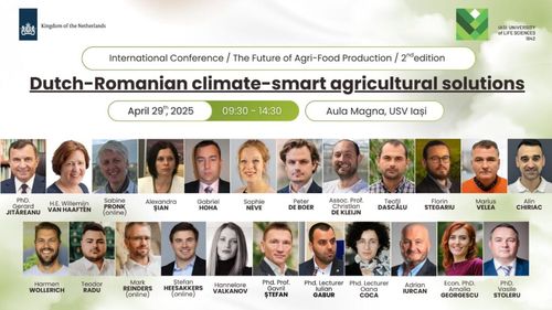 Viitorul Producției Agroalimentare: Soluții Agricole Inteligente în Fața Schimbărilor Climatice/Conferința Internațională, Iași, 29 aprilie 2025