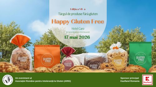 Happy Gluten Free revine la București cu cea de-a VII-a ediție / Cel mai mare târg din România dedicat persoanelor cu boală celiacă are loc pe 17 mai