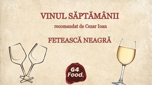VIDEO | Vinul săptămânii | De ce este considerată Feteasca Neagră „portdrapelul” viticulturii românești / Cezar Ioan (wine expert): „Acest soi de struguri dă naștere nu doar unor vinuri roșii, ci și unor vinuri roze sau chiar albe”