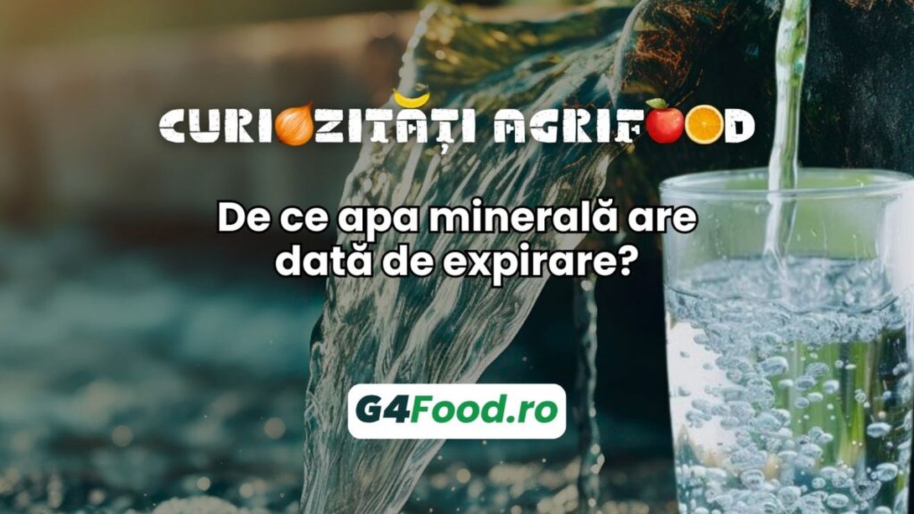 Curiozități agrifood - 29 august: De ce apa minerală are dată de expirare?