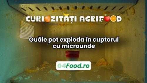 Curiozități agri-food 12 februarie: Ouăle pot exploda în cuptorul cu microunde / Iată ce poți face pentru a evita asta