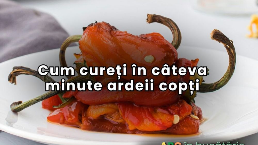 ABC în bucătărie | Cum cureți în câteva minute ardeii copți fără niciun efort/ Coaja se va desprinde complet și nu vei sta să-i „pigulești”